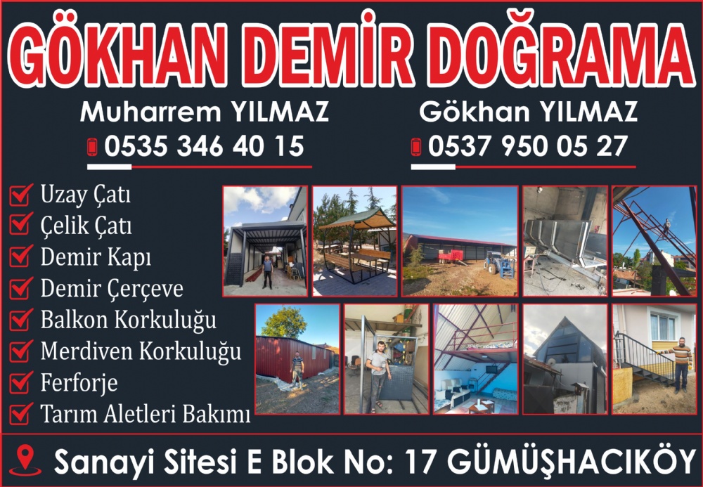 GÖKHAN DEMİR DOĞRAMA GÜMÜŞHACIKÖY